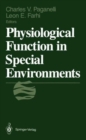 Image for Physiological Function in Special Environments : Satellite Symposium on Environmental Physiology : Fall Meeting : Papers