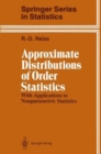 Image for Approximate Distributions of Order Statistics : With Applications to Nonparametric Statistics