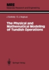 Image for The Physical and Mathematical Modeling of Tundish Operations