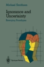 Image for Ignorance and Uncertainty