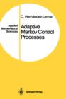 Image for Adaptive Markov Control Processes