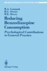 Image for Reducing Benzodiazepine Consumption : Psychological Contributions to General Practice
