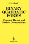 Image for Binary Quadratic Forms : Classical Theory and Modern Computations