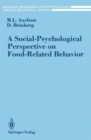 Image for A Social-Psychological Perspective on Food-Related Behavior