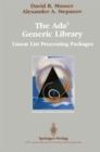 Image for The ADA(R) Generic Library : Linear List Processing Packages