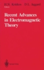 Image for Recent Advances in Electromagnetic Theory