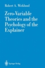Image for Zero-Variable Theories and the Psychology of the Explainer