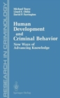 Image for Human Development and Criminal Behavior : New Ways of Advancing Knowledge