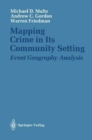 Image for Mapping Crime in Its Community Setting