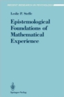 Image for Epistemological Foundations of Mathematical Experience