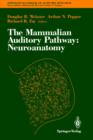 Image for The Mammalian Auditory Pathway: Neuroanatomy