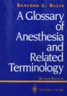 Image for A Glossary of Anesthesia and Related Terminology