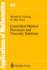 Image for Controlled Markov Processes and Viscosity Solutions : v.25