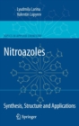 Image for Nitroazoles  : synthesis, structure and applications