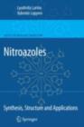 Image for Nitroazoles: synthesis, structure and applications.