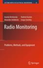 Image for Radio Monitoring : Problems, Methods and Equipment