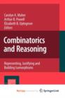 Image for Combinatorics and Reasoning : Representing, Justifying and Building Isomorphisms