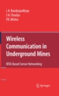 Image for Wireless communication in underground mines: RFID-based sensor networking