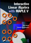 Image for Interactive Linear Algebra with Maple V : A Complete Software Package for Doing Linear Algebra