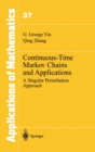 Image for Continuous-Time Markov Chains and Applications : A Singular Perturbation Approach