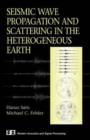 Image for Seismic Wave Propagation and Scattering in the Heterogenous Earth