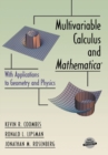 Image for Multivariable Calculus and Mathematica (R) : With Applications to Geometry and Physics