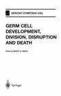 Image for Germ Cell Development, Division, Disruption and Death