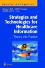 Image for Strategies and Technologies for Healthcare Information : Theory into Practice