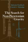 Image for The Search for Non-Newtonian Gravity