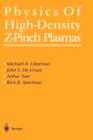 Image for Physics of High-Density Z-Pinch Plasmas