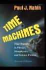 Image for Time Machines : Time Travel in Physics, Metaphysics, and Science Fiction