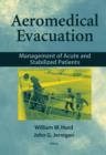 Image for Aeromedical evacuation  : management of acute and stabilized patient
