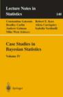 Image for Case Studies in Bayesian Statistics : Volume IV