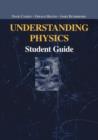 Image for Understanding physics  : student guide