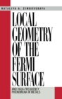 Image for Local Geometry of the Fermi Surface : And High-frequency Phenomena in Metals