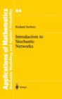 Image for Introduction to Stochastic Networks