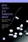 Image for Applied Statistics in the Pharmaceutical Industry : With Case Studies Using S-Plus
