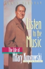 Image for Listen to the Music : The Life of Hilary Koprowski
