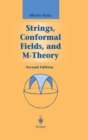 Image for Strings, Conformal Fields, and M-Theory