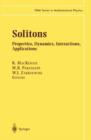 Image for Solitons : Properties, Dynamics, Interactions, Applications