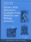 Image for Physics With Illustrative Examples From Medicine and Biology : Electricity and Magnetism / Mechanics / Statistical Physics