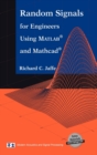 Image for Random Signals for Engineers Using MATLAB® and Mathcad®