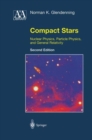 Image for Compact Stars : Nuclear Physics, Particle Physics, and General Relativity