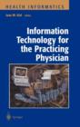 Image for Information Technology for the Practicing Physician