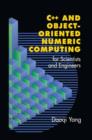 Image for C++ and Object-Oriented Numeric Computing for Scientists and Engineers