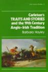Image for Carleton&#39;s &quot;Traits and Stories&quot; and the 19th Century Anglo-Irish Tradition