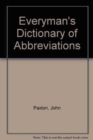 Image for Everyman&#39;s Dictionary of Abbreviations