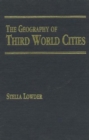 Image for The Geography of Third World Cities.