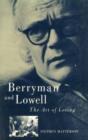 Image for Berryman and Lowell : The Art of Losing