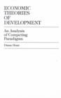 Image for Economic Theories of Development : An Analysis of Competing Paradigms